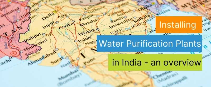 Installing Water Purification Plants In India