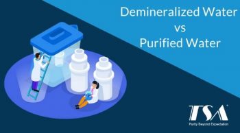 Demineralized water vs Purified water | TSA Water Systems