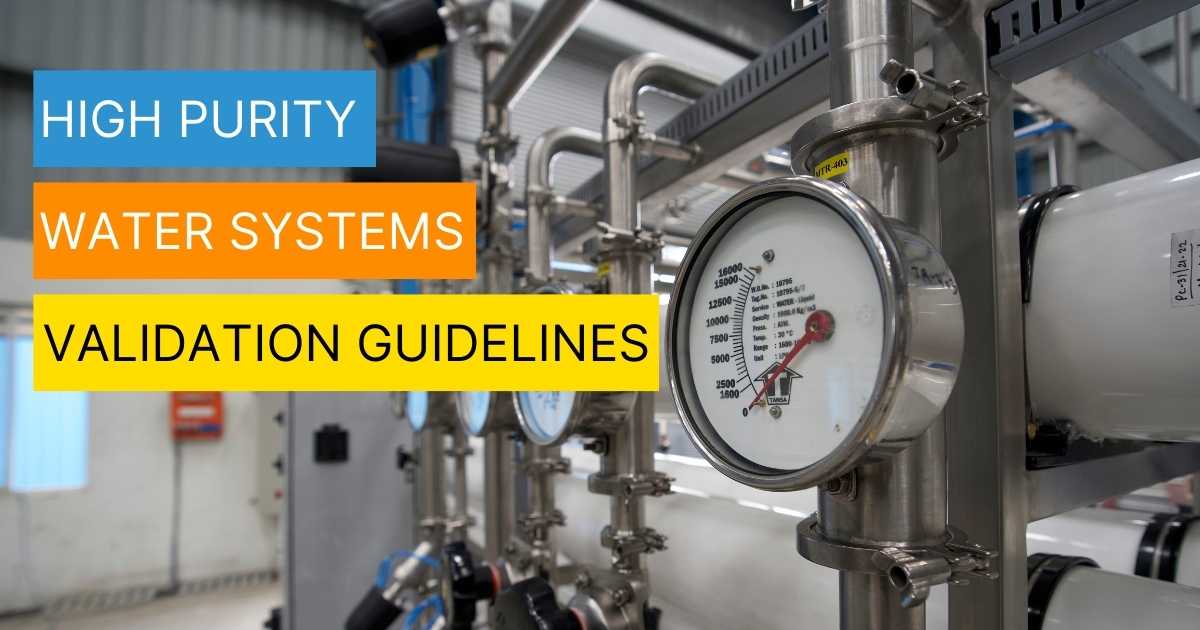 High Purity Water System Validation Guidelines